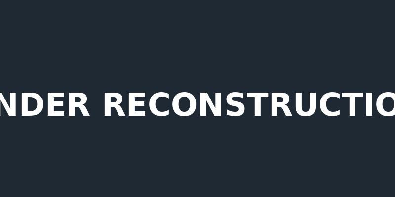Under Reconstruction